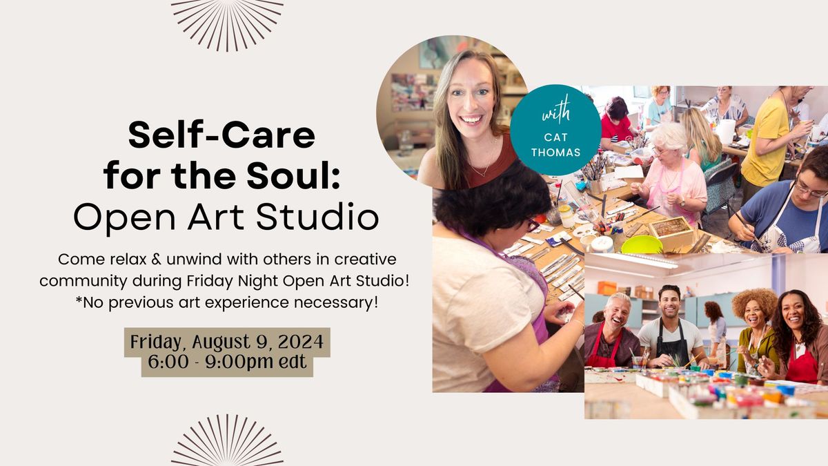 Self-Care for the Soul: Open Art Studio