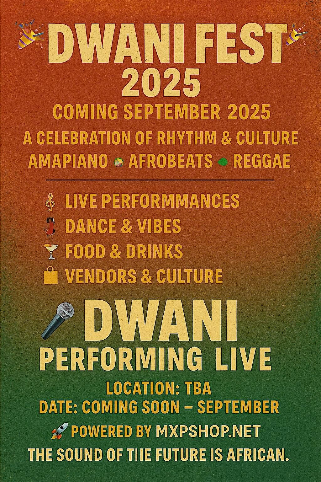 Afrobeat, AMAPIANO, Reggae  ( DWANI FEST ) sept 13th