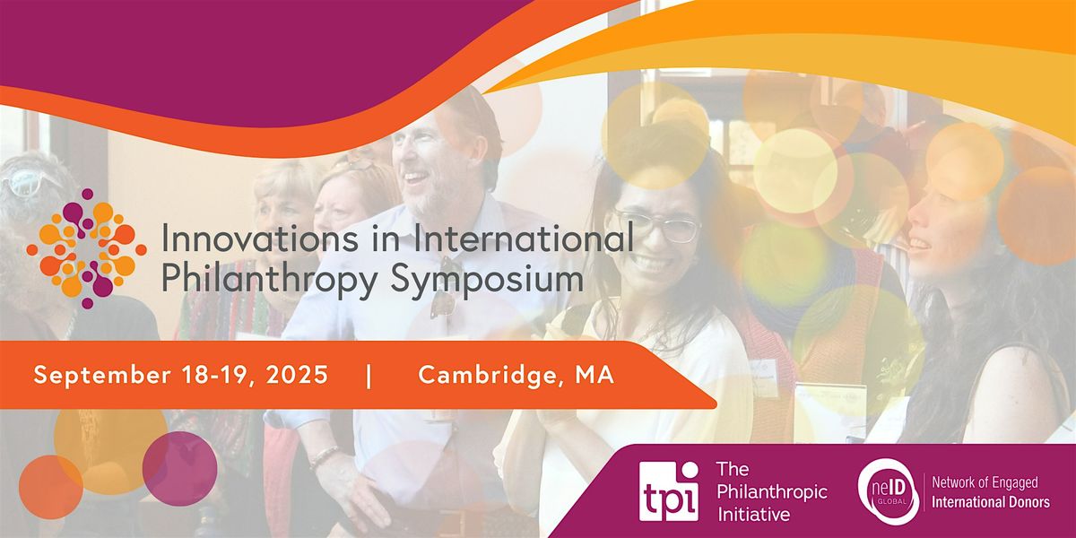 2025 Innovations in International Philanthropy Symposium
