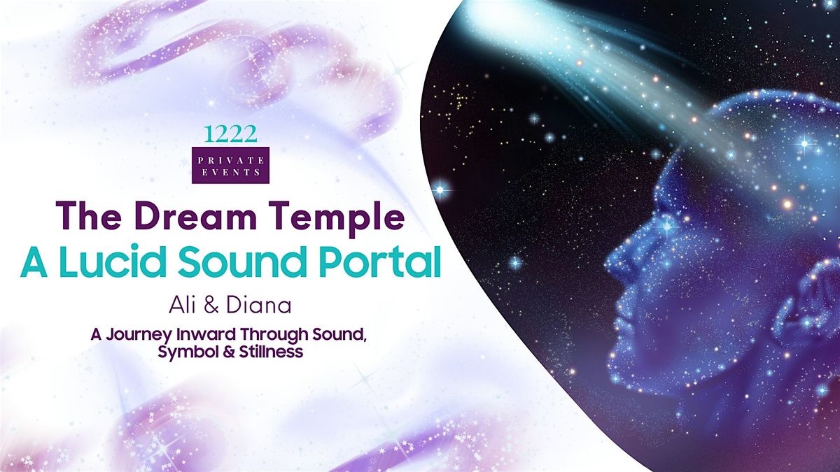 The Dream Temple: A Lucid Sound Portal