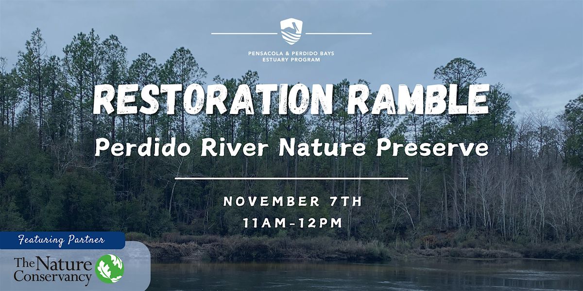 Restoration Ramble: Perdido River Nature Preserve