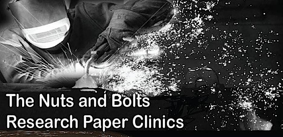 The Nuts and Bolts Research Paper Clinic (12\/05- 3:30 p.m.) - IN PERSON