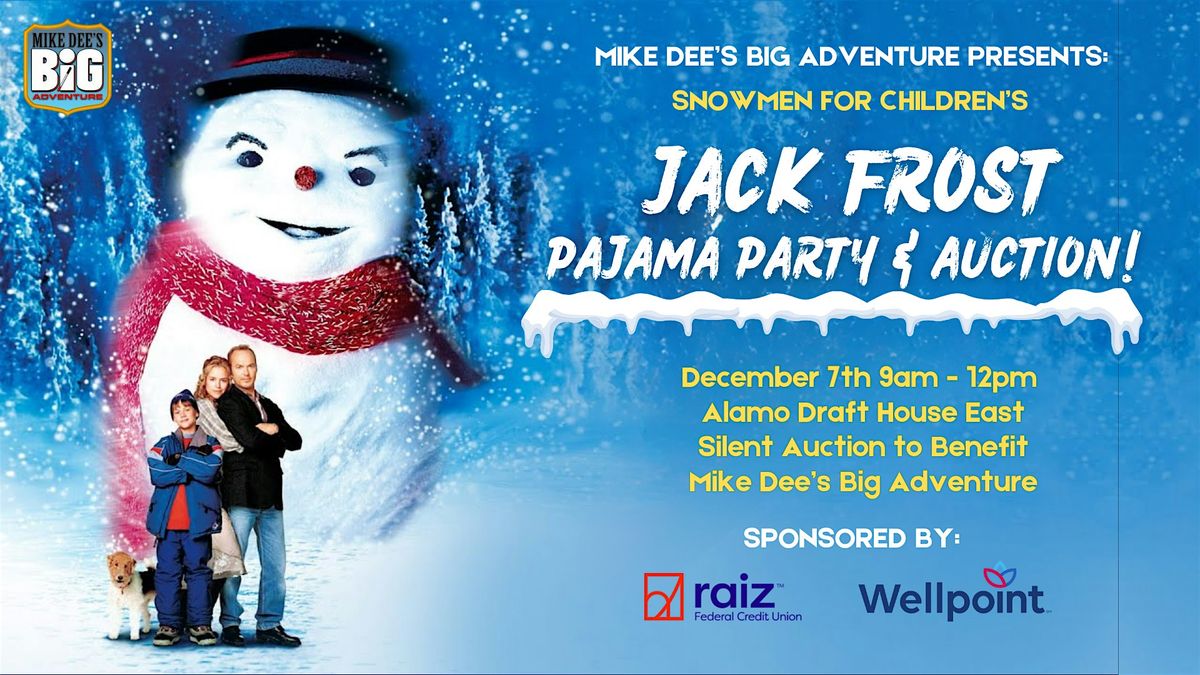 Snowmen for Children: Jack Frost Pajama Party &  Auction