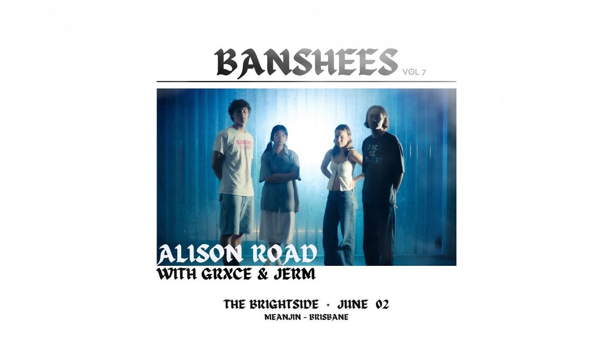 Banshees (Vol 7) with Alison Road, GRXCE, and JERM