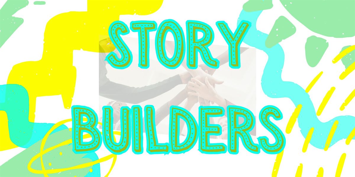 Story Builders School Holiday Workshop