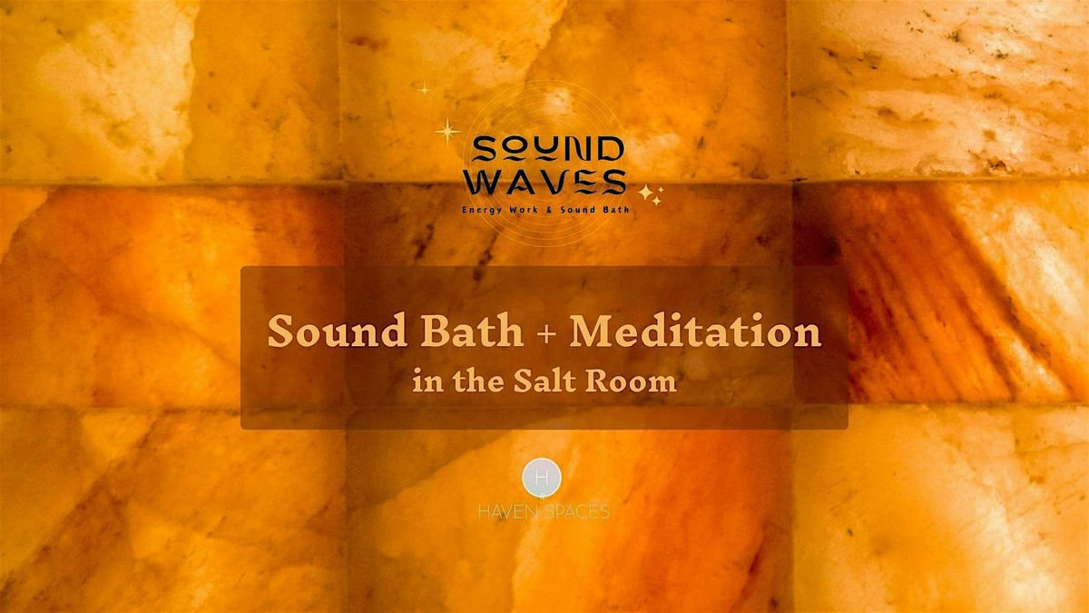 Sound Waves: Salt Room Sound Bath & Meditation