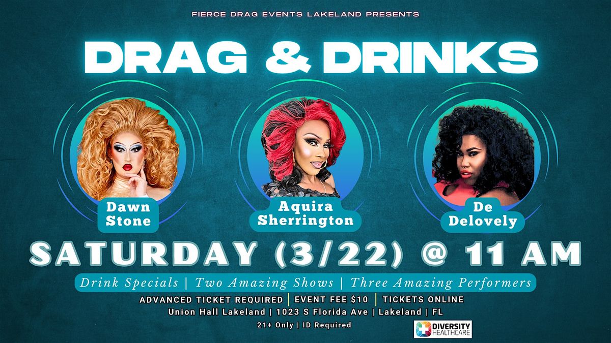 Drag & Drinks - Sat, Mar 22nd @ 11AM | Union Hall Lakeland (21+)