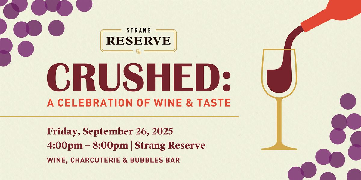 Crushed: A Celebration of Wine & Taste