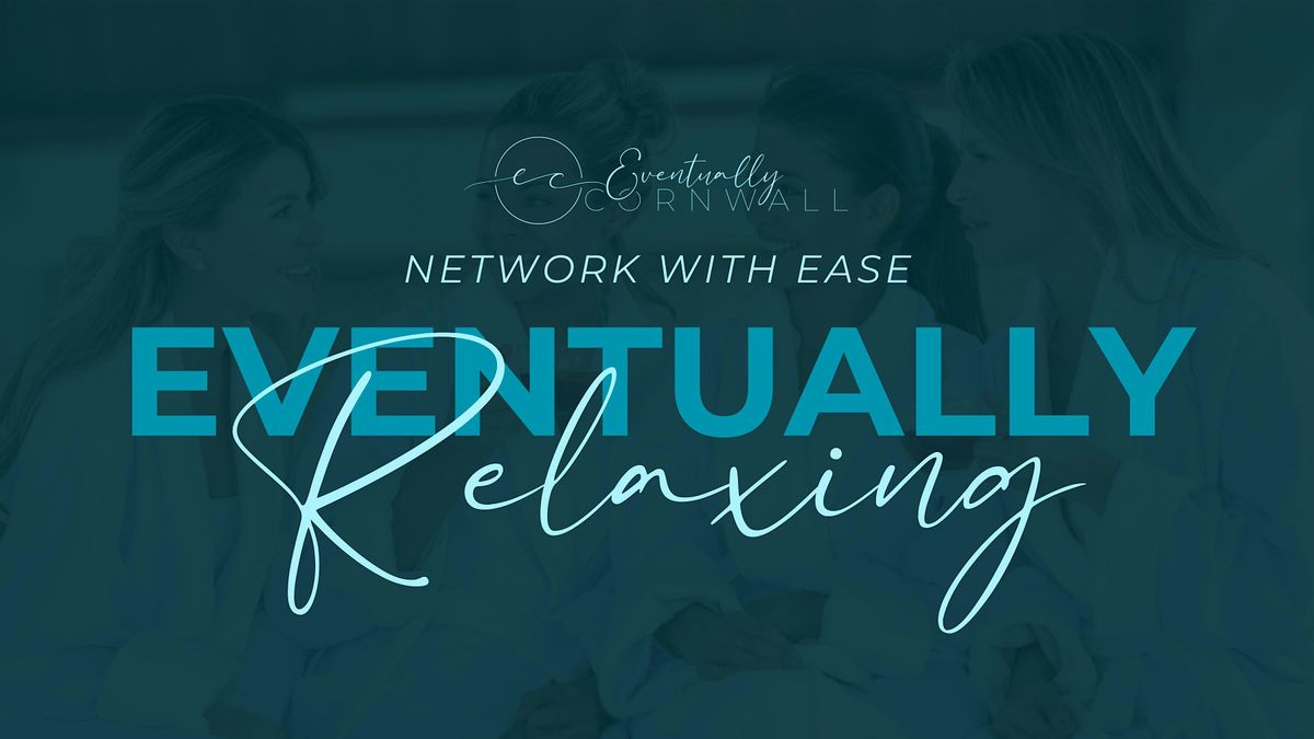 Eventually Networking: Women's Spa Experience