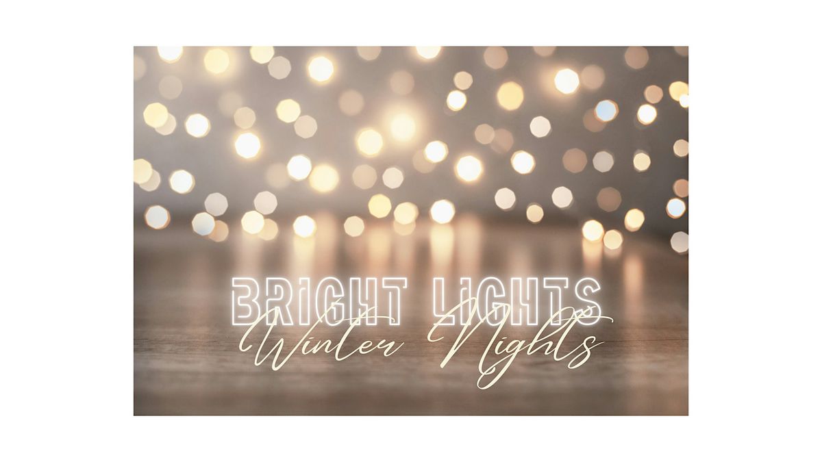 Bright Lights Winter Nights 2024