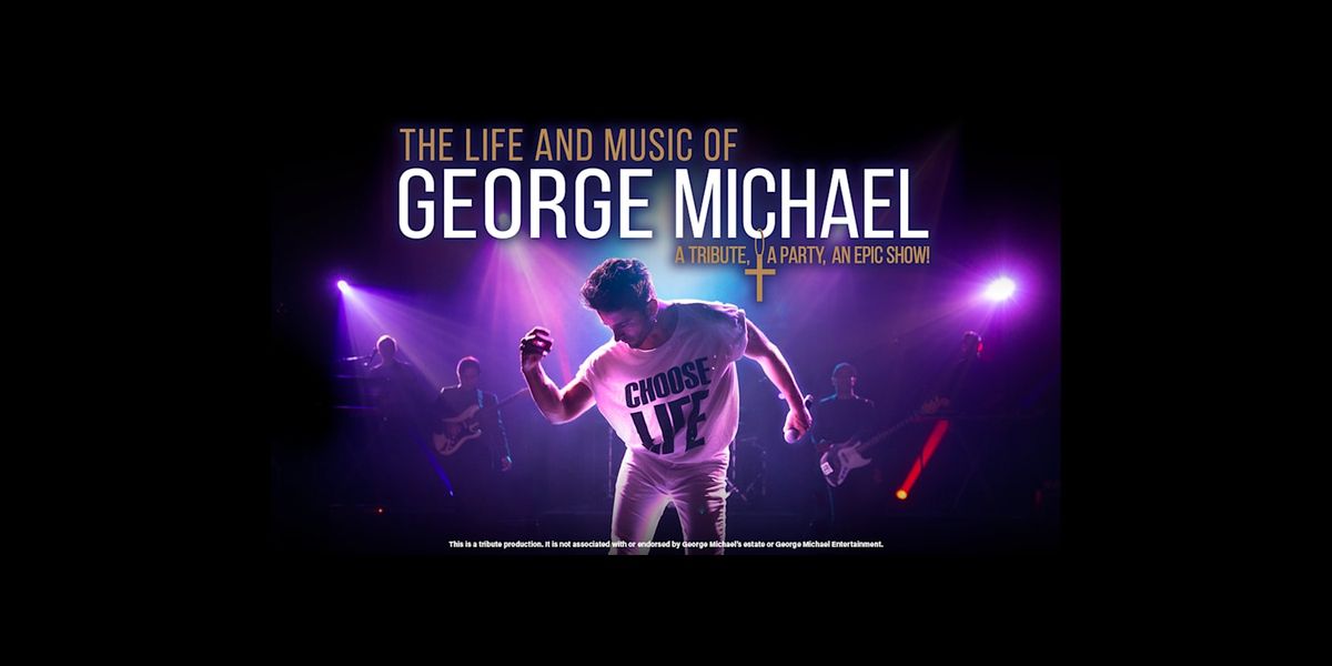 The Life and Music of George Michael - San Francisco