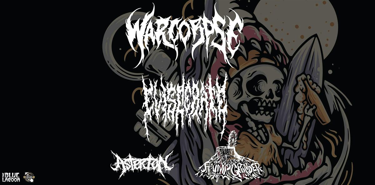 Warcorpse & Eviscerate at The Blue Lagoon (21+)