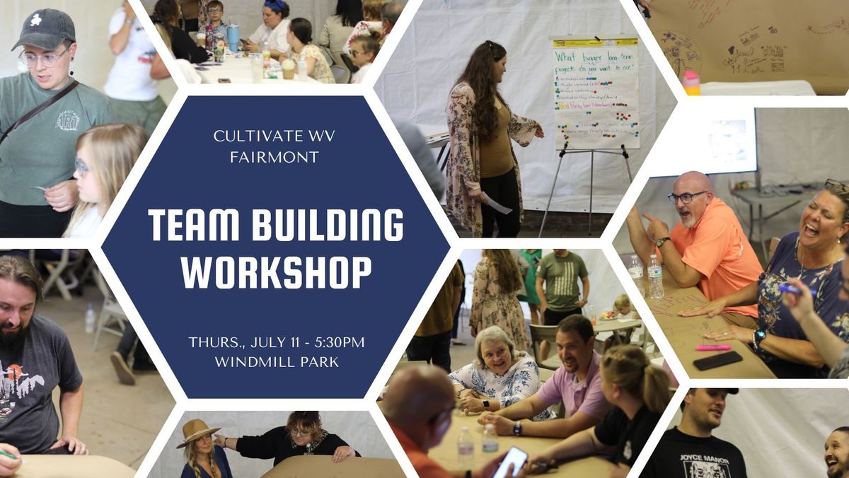 Cultivate Fairmont - Team Building Workshop