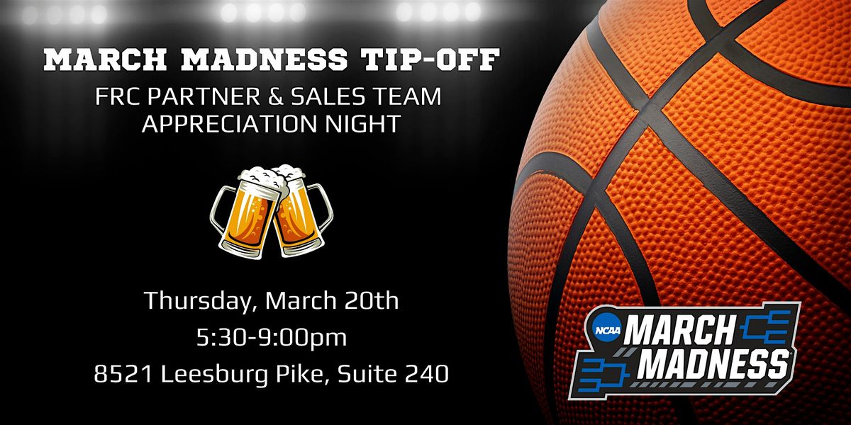 March Madness Tip-off: FRC Partner & Sales Team Appreciation Night