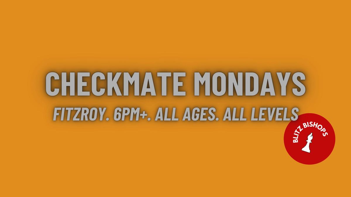 Checkmate Mondays at Fitzroy