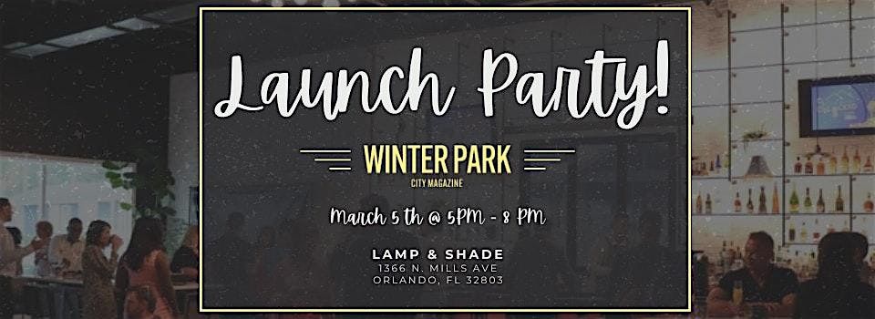 March Magazine Launch Party Presented by Winter Park City Magazine