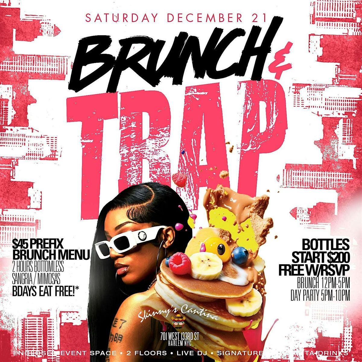 Brunch N Trap and Day Party, Bdays EAT FREE, 2hr bottomless Brunch, Live DJ