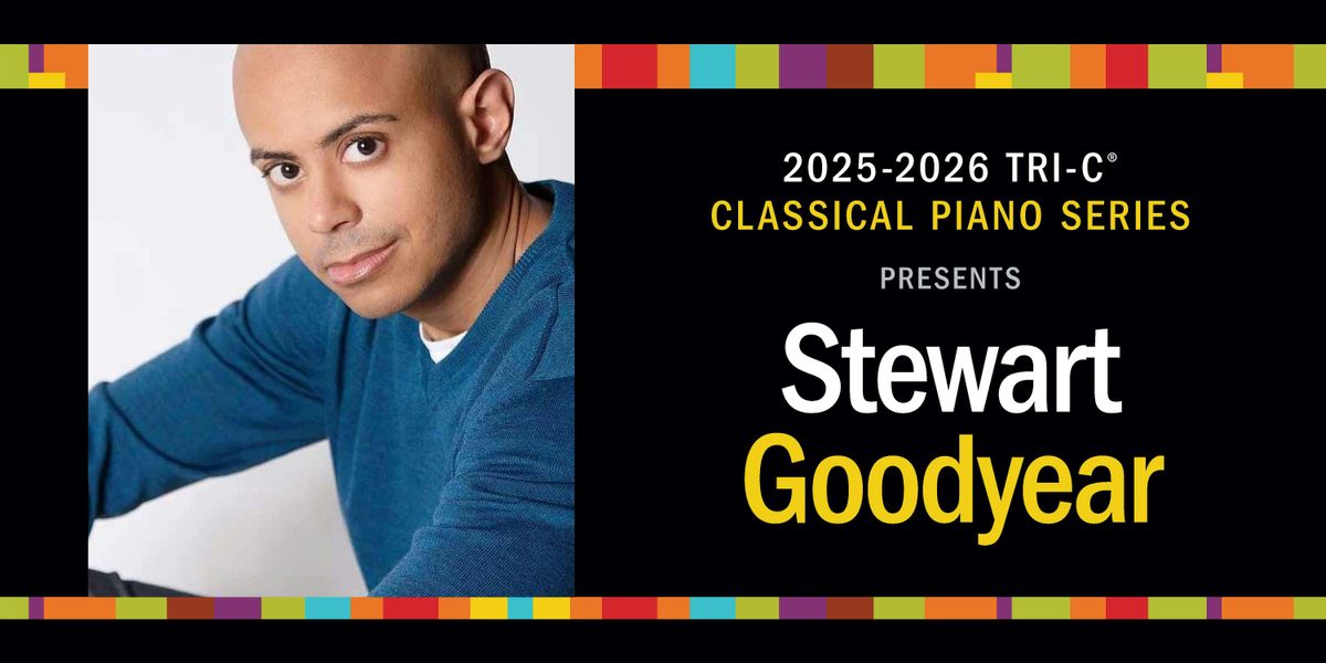 Tri-C Classical Piano Series: Stewart Goodyear