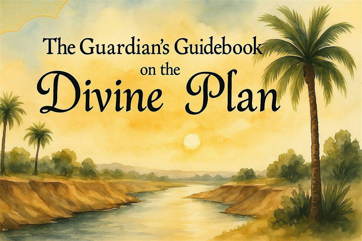 The Guardian's Guidebook on the Divine Plan, with Daniel Lord