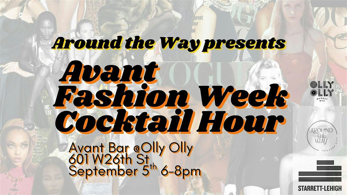 Avant Fashion Week Cocktail Hour