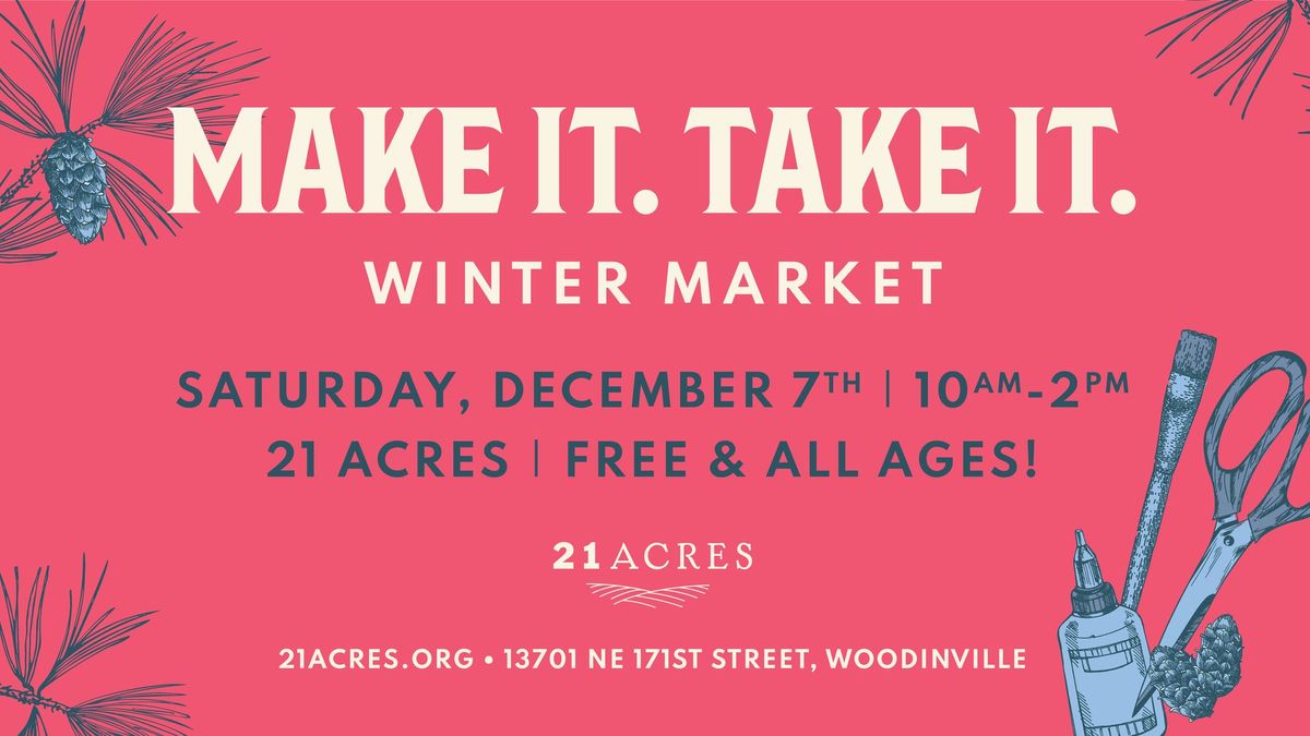 Make It. Take It. Winter Market