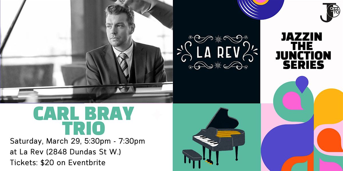 Carl Bray Trio at La Rev