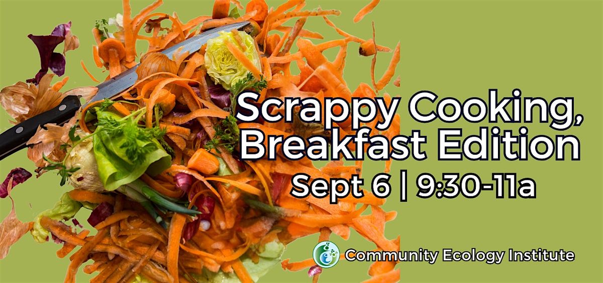 Scrappy Cooking, Breakfast Edition