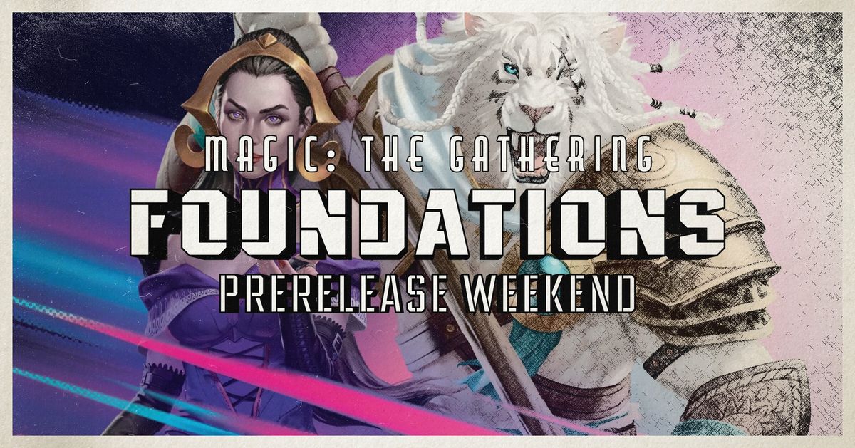 Magic The Gathering: Foundations Prerelease