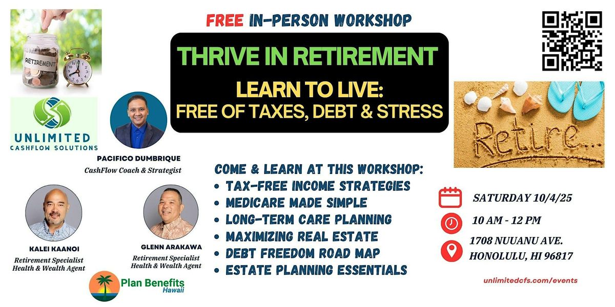 THRIVE in RETIREMENT: Learn to Live Free of Taxes, Debt & Stress