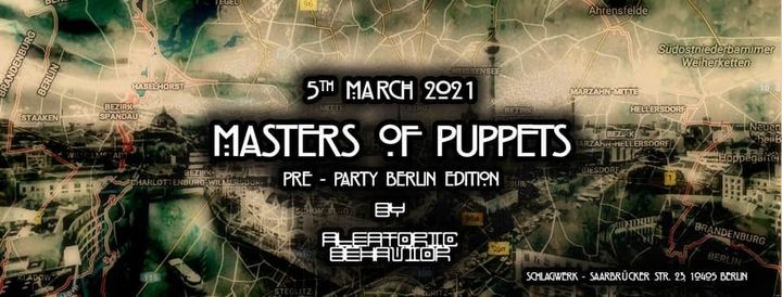 \u2022 Masters of Puppets \u2022 Pre-Party Berlin Edition \u2022