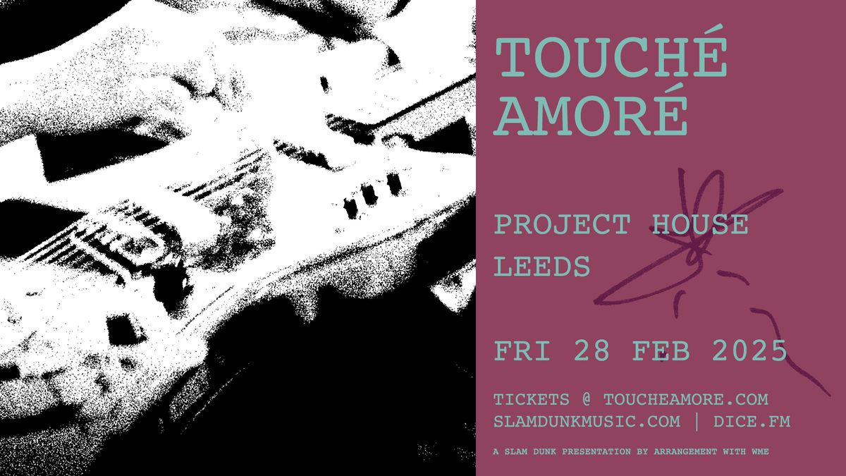 Touch\u00e9 Amor\u00e9 | Leeds