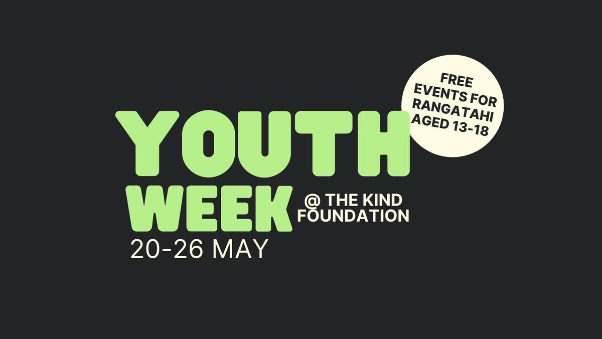 Youth Week @ The Kind Foundation