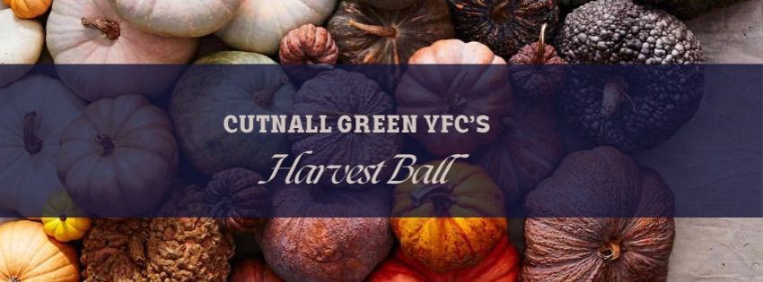 Cutnall Green YFC Harvest Ball- NEW DATE