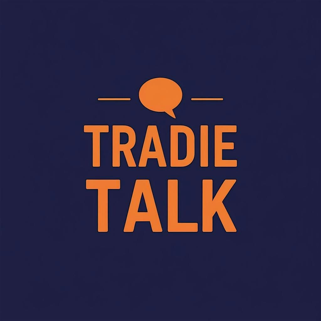 Tradie Talk - Afternoon Session