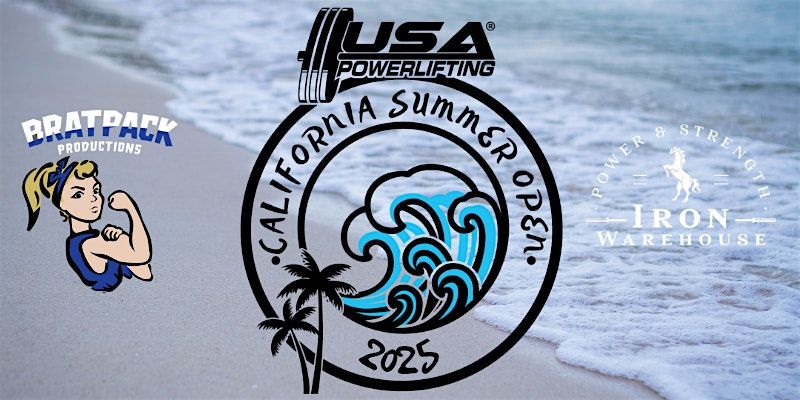 2025 USA Powerlifting California Summer Open (3rd Annual)