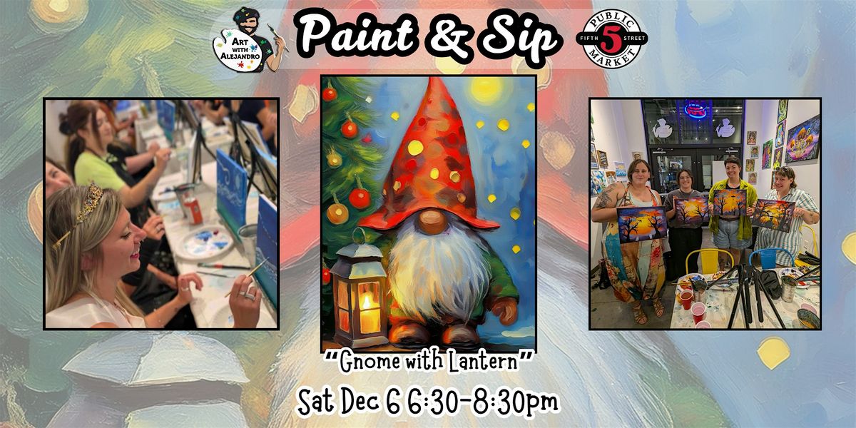 Paint & Sip at 5th St Alley \u201cGnome with Lantern\u201d