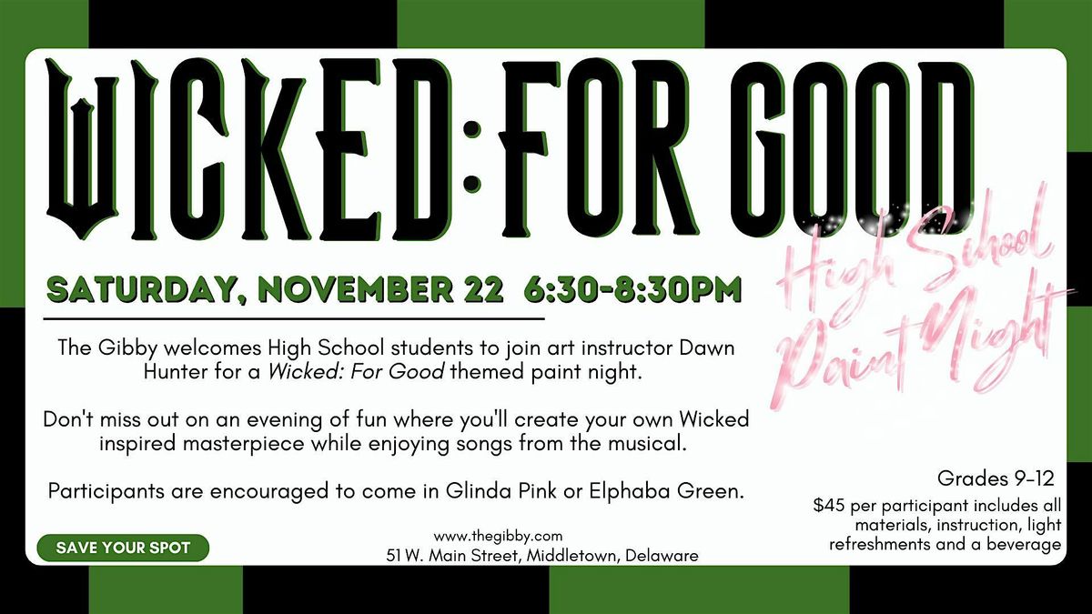 Wicked: For Good Inspired High School Paint Night