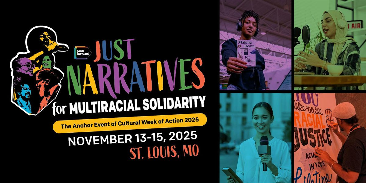 Just Narratives For Multiracial Solidarity: A Race Forward Convening