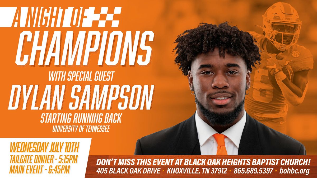 A Night of Champions: with Dylan Sampson University of Tennessee Starting Running Back 