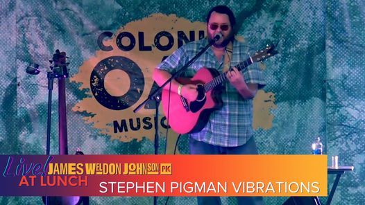 Live at Lunch with Stephen Pigman Vibrations