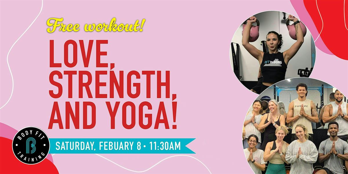 Love,  Strength, and YOGA!