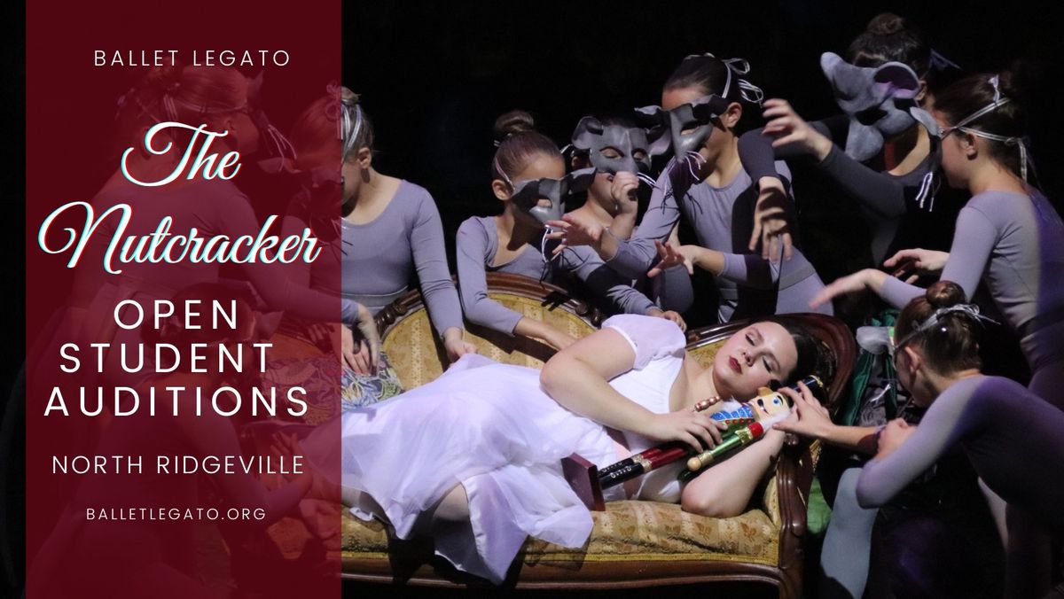 Ballet Legato "The Nutcracker" OPEN Student Auditions