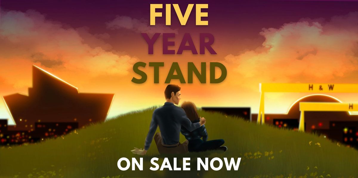 Five Year Stand