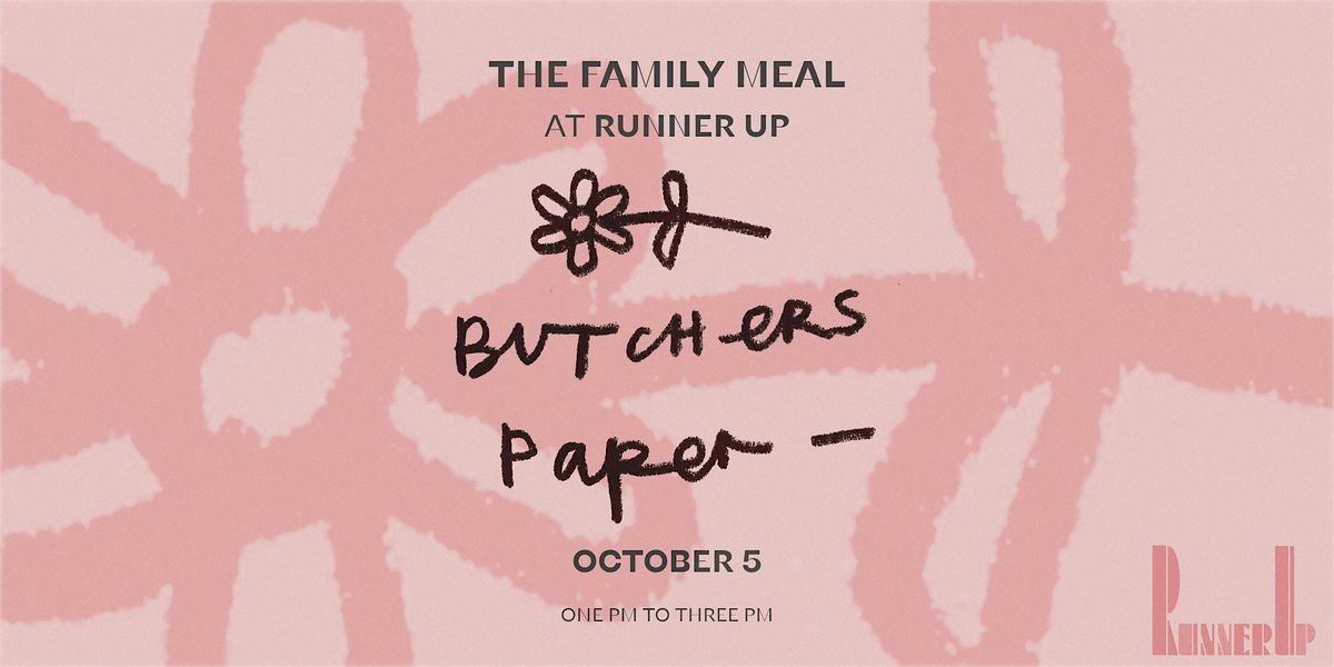 Butchers Paper: The Family Meal
