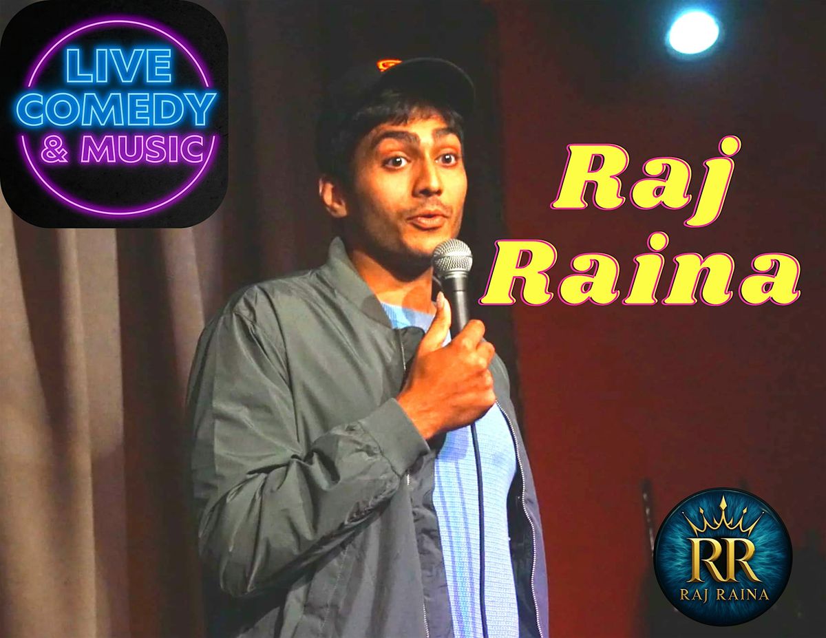 Raj Raina: An Afternoon of Comedy & Live Music