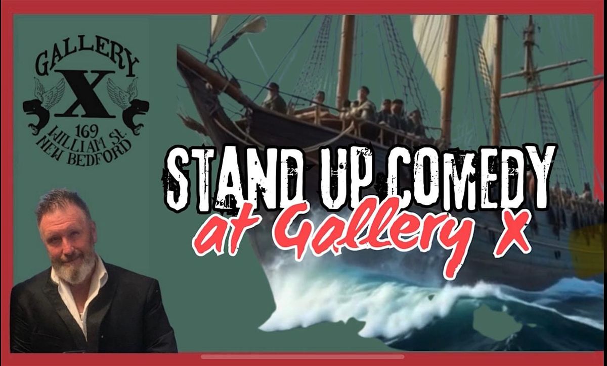 Stand up Comedy at Gallery X
