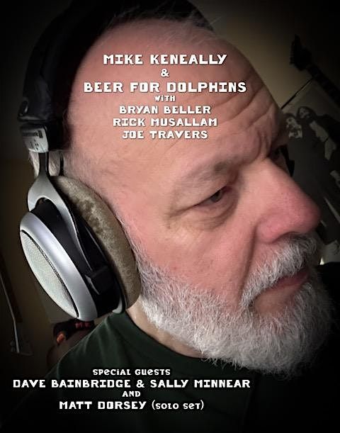 Mike Keneally & Beer For Dolphins