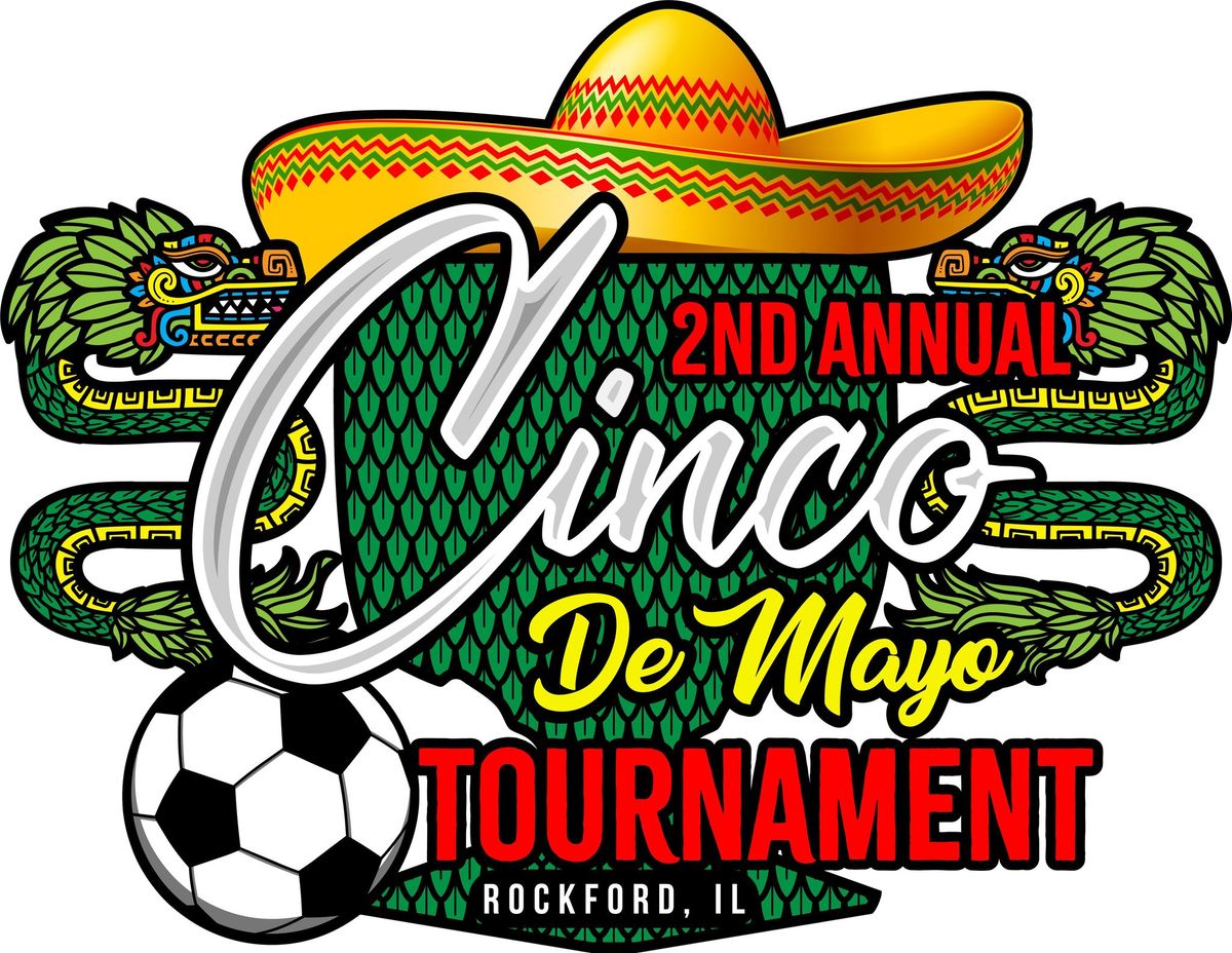 Cinco De Mayo Soccer Tournament 2nd Annual 