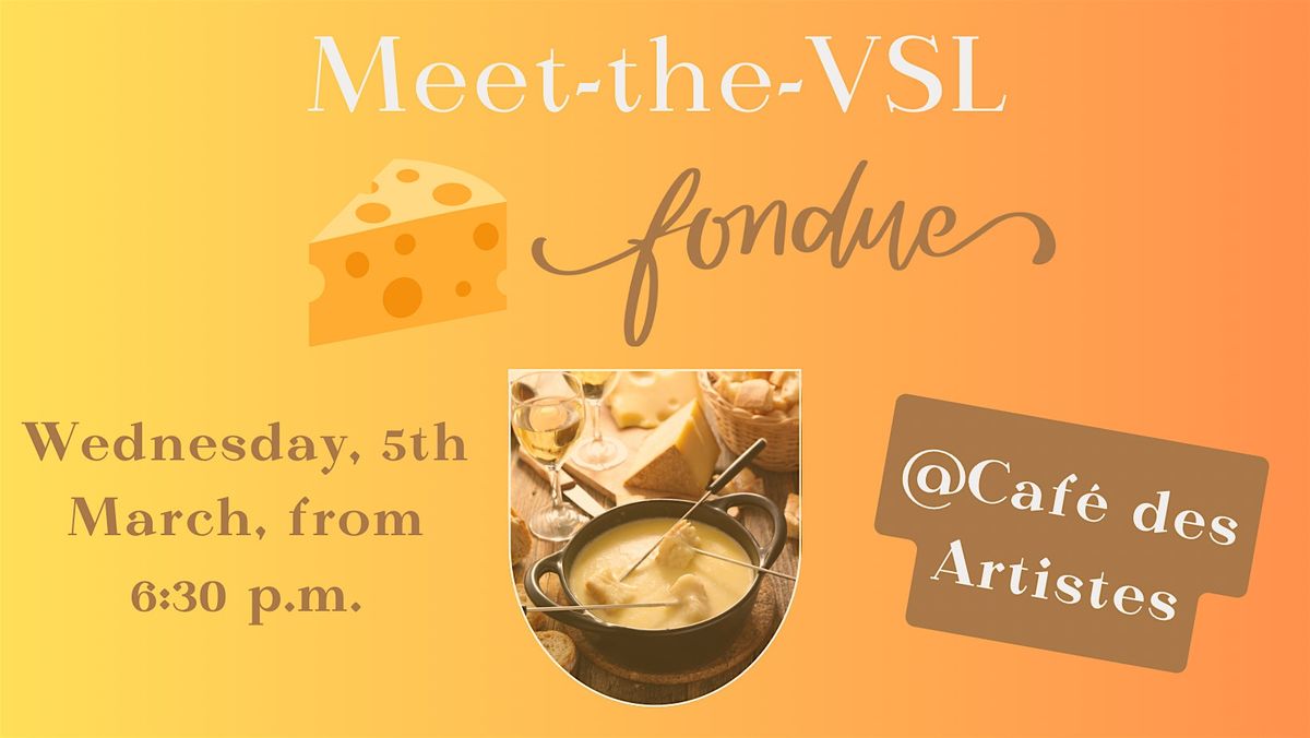 Meet-the-VSL for vegan cheese fondue & live piano @Caf\u00e9 des Artistes