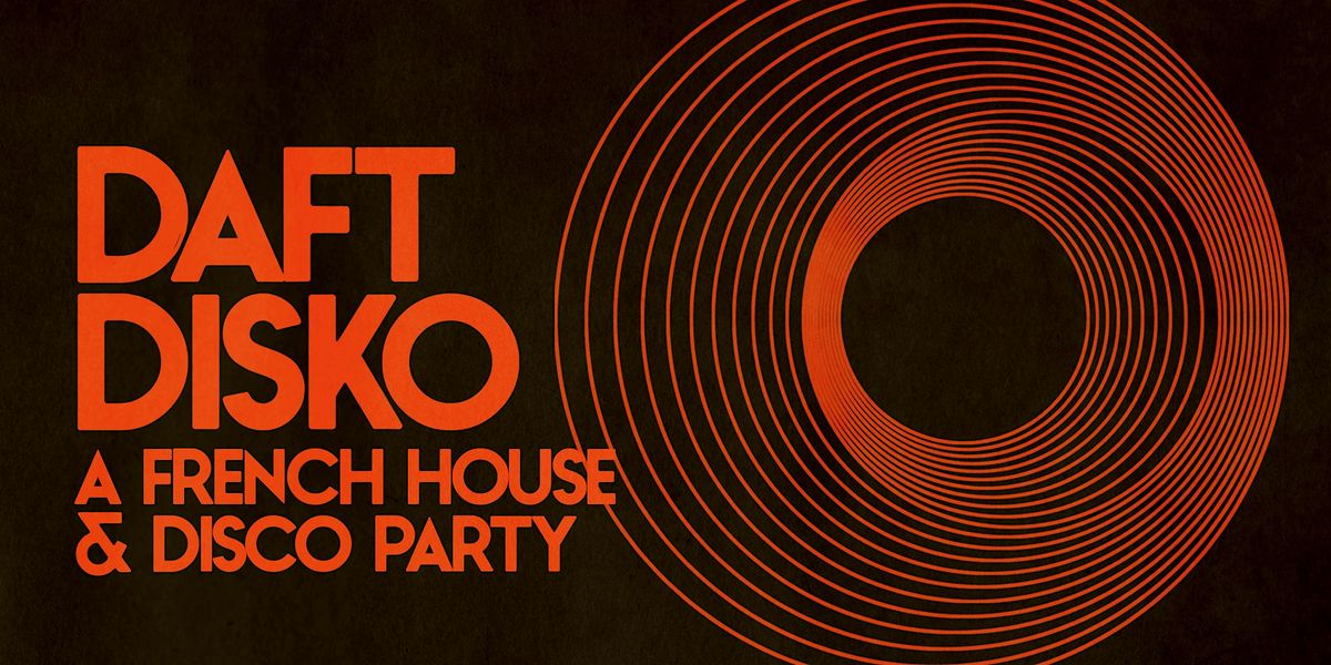 Daft Disko: San Francisco [Memorial Day Sunday]